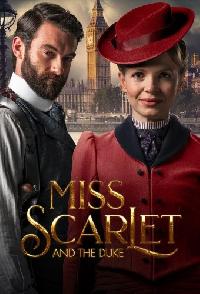 Miss Scarlet And The Duke